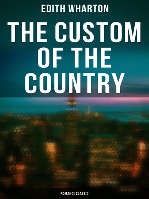 cover image of The Custom of the Country (Romance Classic)